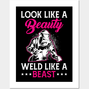 Look Like A Beauty Weld Like A Beast T Shirt For Women Men Posters and Art